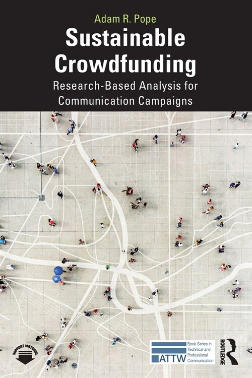 Sustainable Crowdfunding : Research-Based Analysis for Communication Campaigns (Paperback)