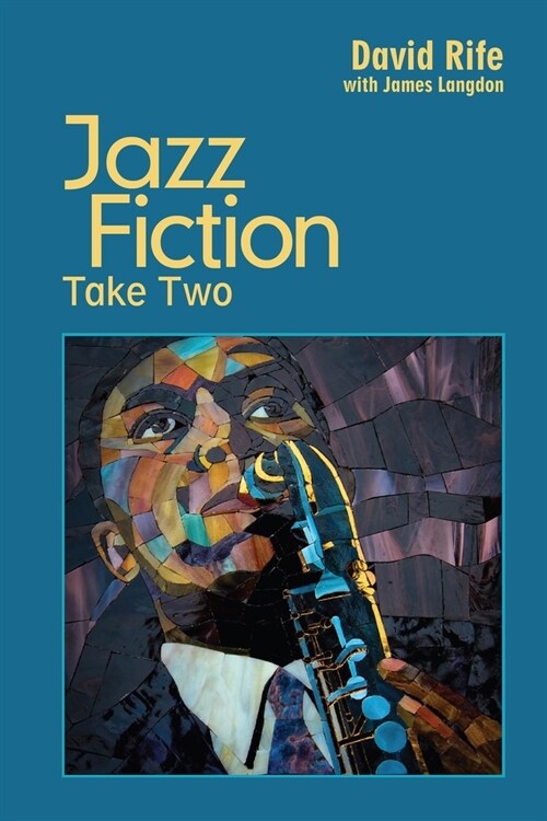 Jazz Fiction: Take Two (Paperback)