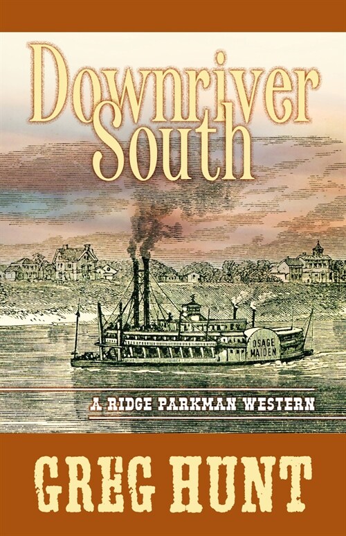 Downriver South (Library Binding)