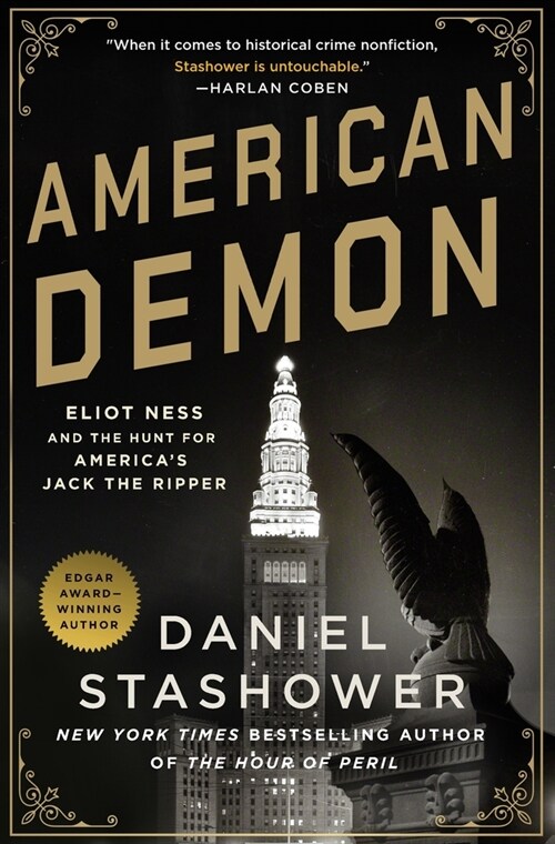 American Demon: Eliot Ness and the Hunt for Americas Jack the Ripper (Paperback)