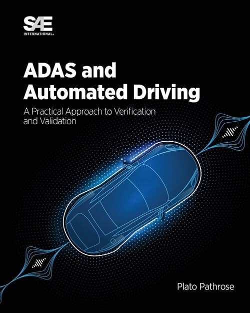 ADAS and Automated Driving: A Practical Approach to Verification and Validation: A Practical Approach to Verification and Validation (Paperback)