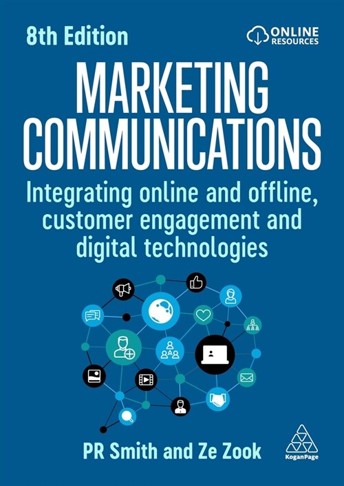Marketing Communications : Integrating Online and Offline, Customer Engagement and Digital Technologies (Paperback, 8 Revised edition)