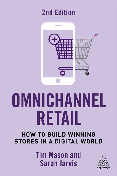 Omnichannel Retail : How to Build Winning Stores in a Digital World (Paperback, 2 Revised edition)