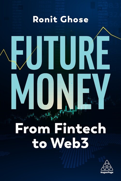 Future Money : Fintech, AI and Web3 (Paperback)