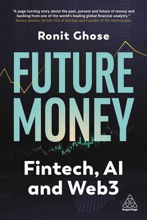 Future Money : Fintech, AI and Web3 (Hardcover)