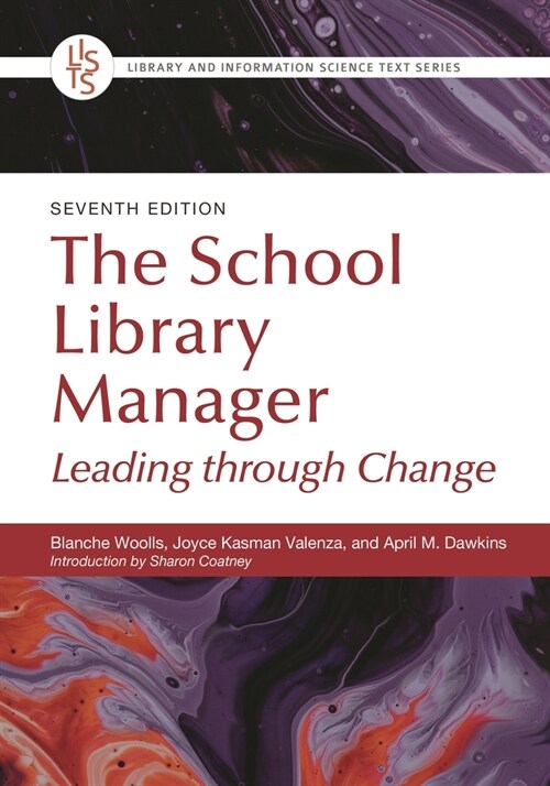 The School Library Manager: Leading Through Change (Hardcover, 7, Revised)