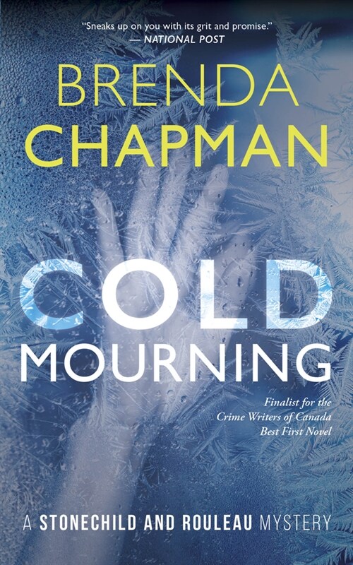 Cold Mourning: A Stonechild and Rouleau Mystery (Paperback)