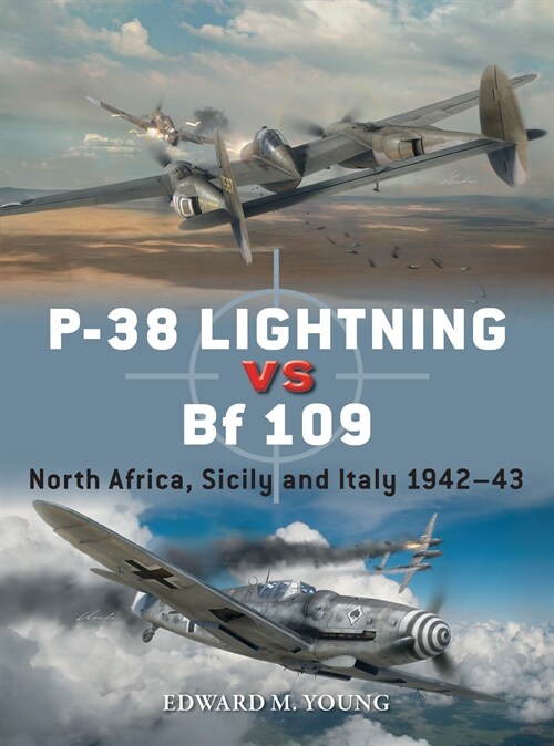 P-38 Lightning vs Bf 109 : North Africa, Sicily and Italy 1942–43 (Paperback)