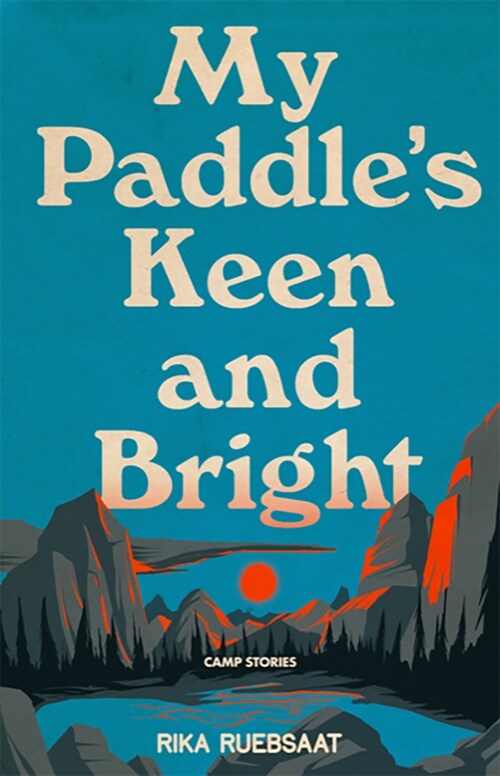 My Paddles Keen and Bright (Paperback)