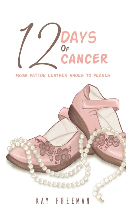 12 Days of Cancer (Hardcover)