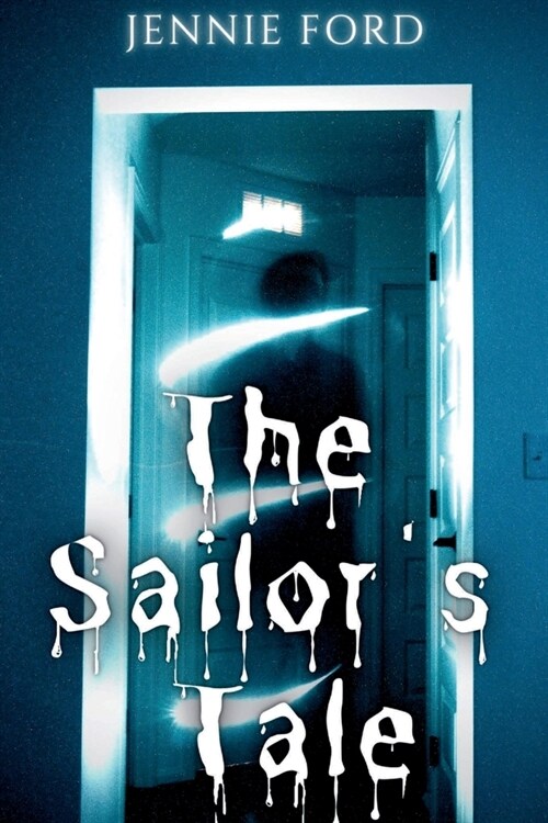 The Sailors Tale (Paperback)