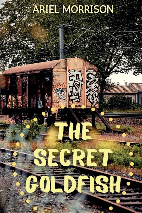 The Secret Goldfish (Paperback)