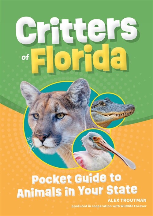 Critters of Florida: Pocket Guide to Animals in Your State (Paperback, 2, Revised)