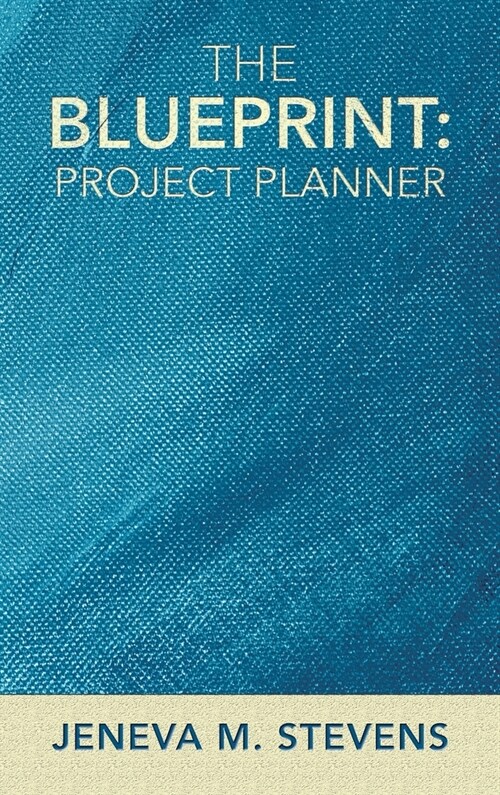 The Blueprint: Project Planner (Hardcover)