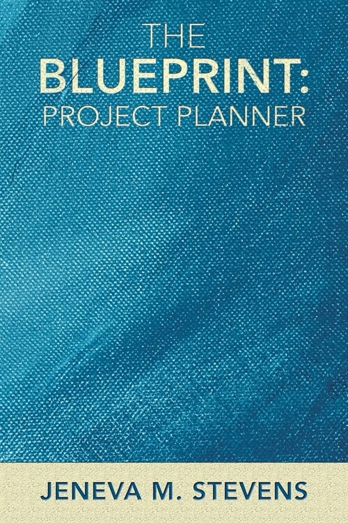 The Blueprint: Project Planner (Paperback)