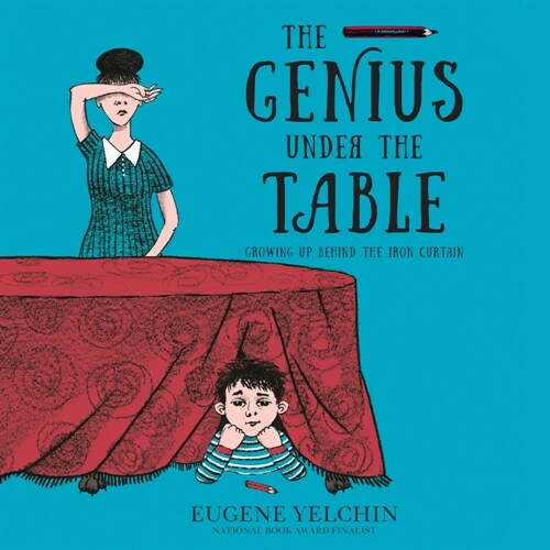 The Genius Under the Table: Growing Up Behind the Iron Curtain (MP3 CD)
