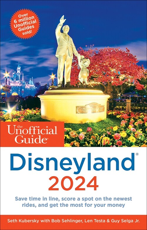 The Unofficial Guide to Disneyland 2024 (Paperback)
