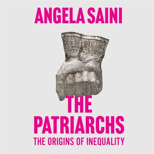 The Patriarchs: The Origins of Inequality (Audio CD)
