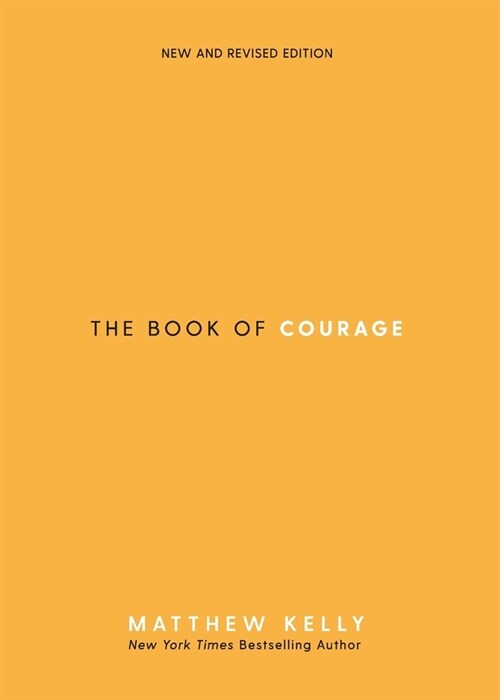 The Book of Courage: New & Revised Edition (Paperback)