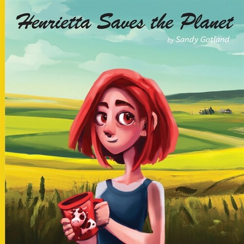 Henrietta Saves the Planet (Paperback)