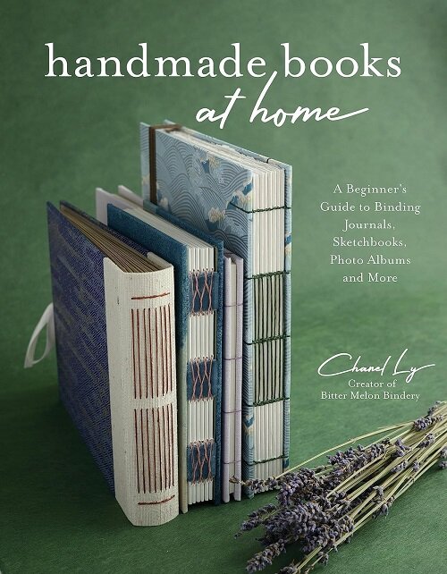 Handmade Books at Home: A Beginners Guide to Binding Journals, Sketchbooks, Photo Albums and More (Paperback)