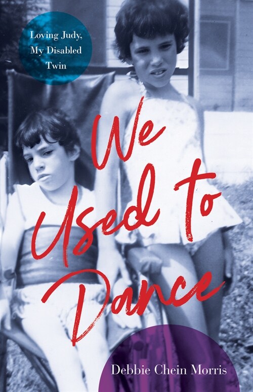 We Used to Dance: Loving Judy, My Disabled Twin (Paperback)