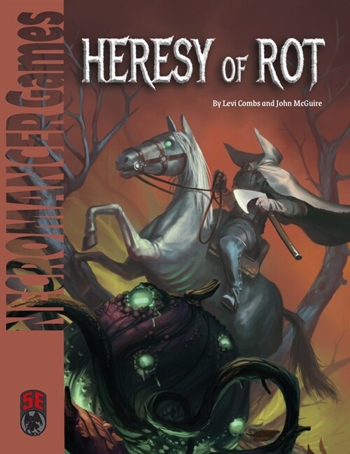 Heresy of Rot 5e (Paperback)