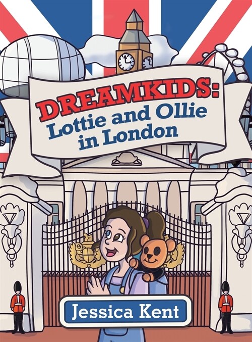 Dreamkids: Lottie and Ollie in London (Hardcover)