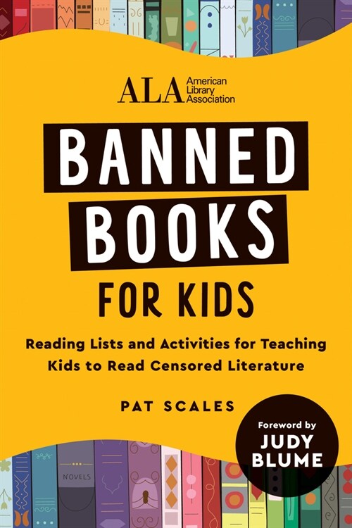 Banned Books for Kids: Reading Lists and Activities for Teaching Kids to Read Censored Literature (Paperback)