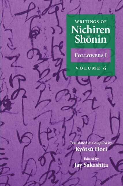 Writings of Nichiren Shonin Followers I: Volume 6 (Paperback, 2)