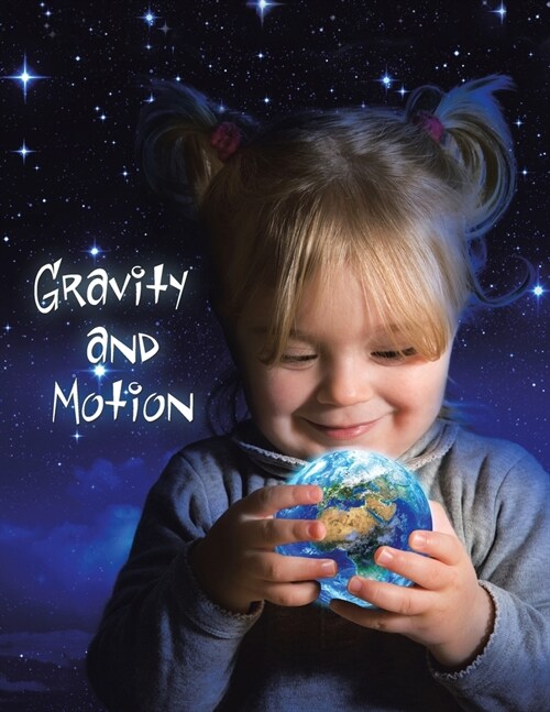 Gravity and Motion (Paperback)