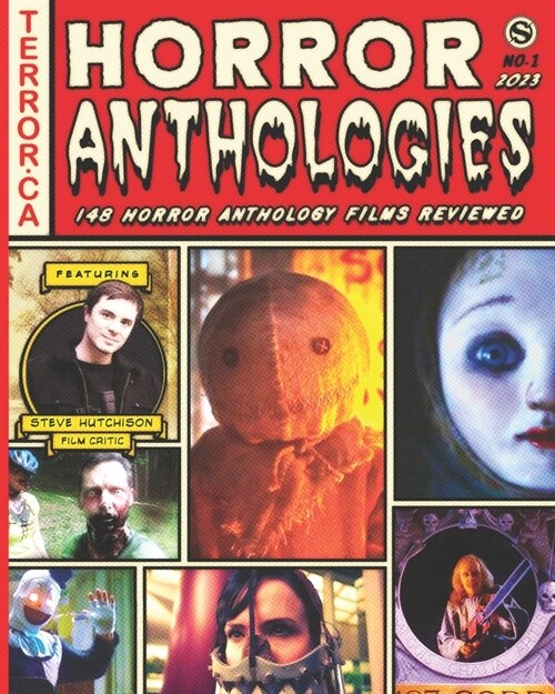Horror Anthologies 2023: 148 Horror Anthology Films Reviewed (Paperback)