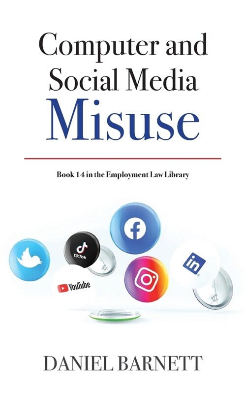 Computer & Social Media Misuse (Paperback)