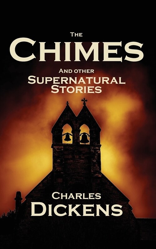 The Chimes and Other Supernatural Stories (Paperback)