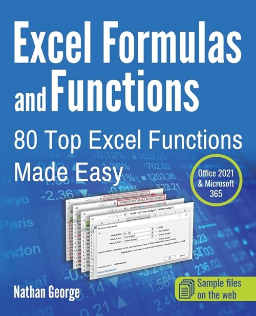 Excel Formulas and Functions: 80 Top Excel Functions Made Easy (Paperback)