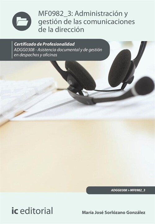 ADMINISTRACION Y GESTION COMUNICACIONES LA DIRECCI (Paperback)