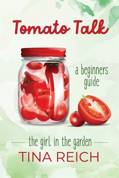 Tomato Talk (Paperback)