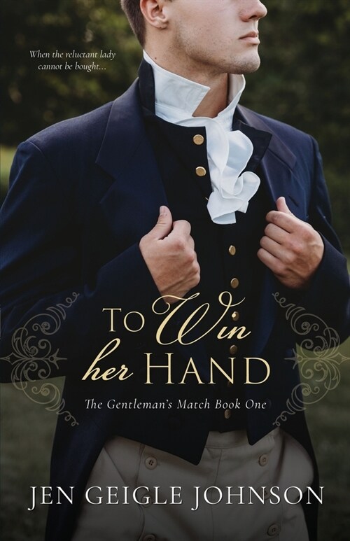 To Win Her Hand: Sweet Regency Romance (Paperback)