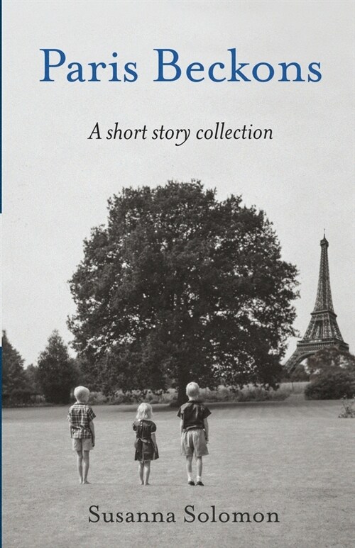 Paris Beckons: A Short Story Collection (Paperback)