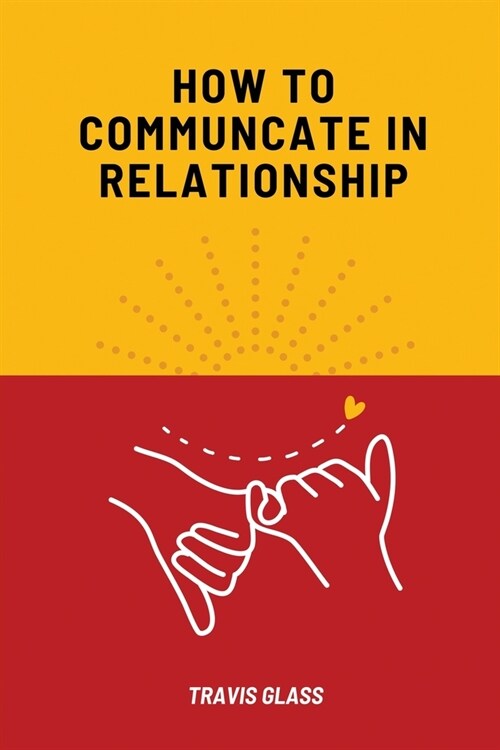 How to communicate in relataionship (Paperback)