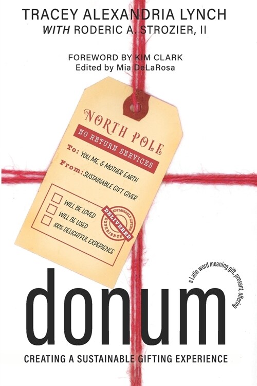 Donum: Creating a Sustainable Gifting Experience (Paperback)