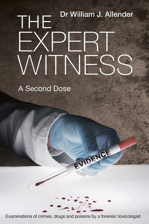 The Expert Witness: A Second Dose (Paperback)