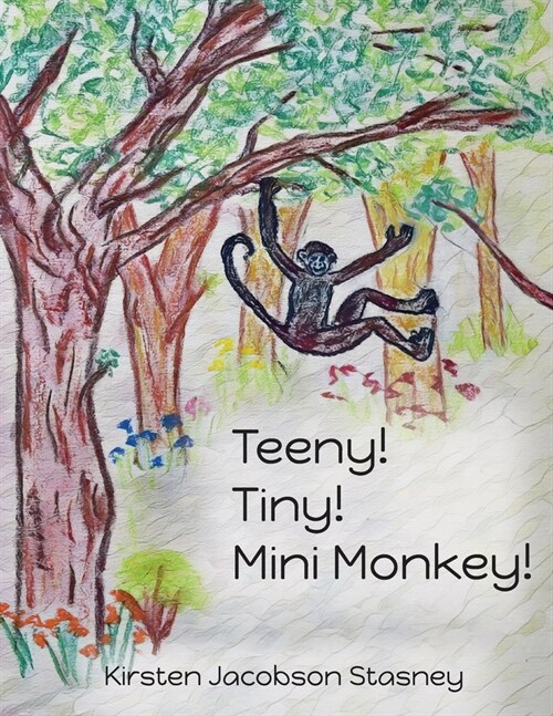Teeny! Tiny! Mini Monkey! (Paperback)