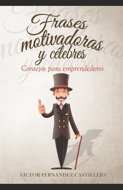 Frases motivadoras y c?ebres: Consejos para emprendedores (Paperback)