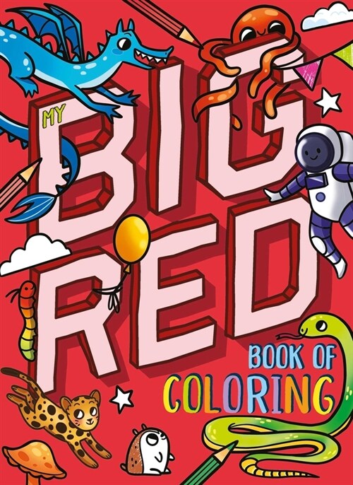 My Big Red Book of Coloring: With Over 90 Coloring Pages (Paperback)