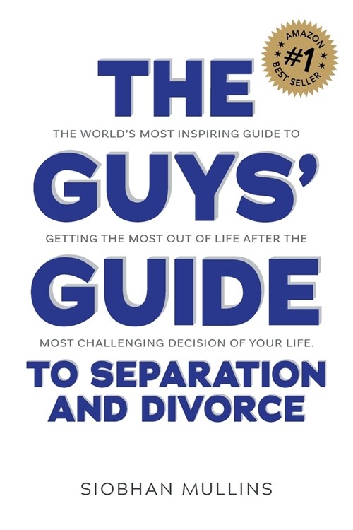 The Guys Guide to Separation and Divorce (Paperback)