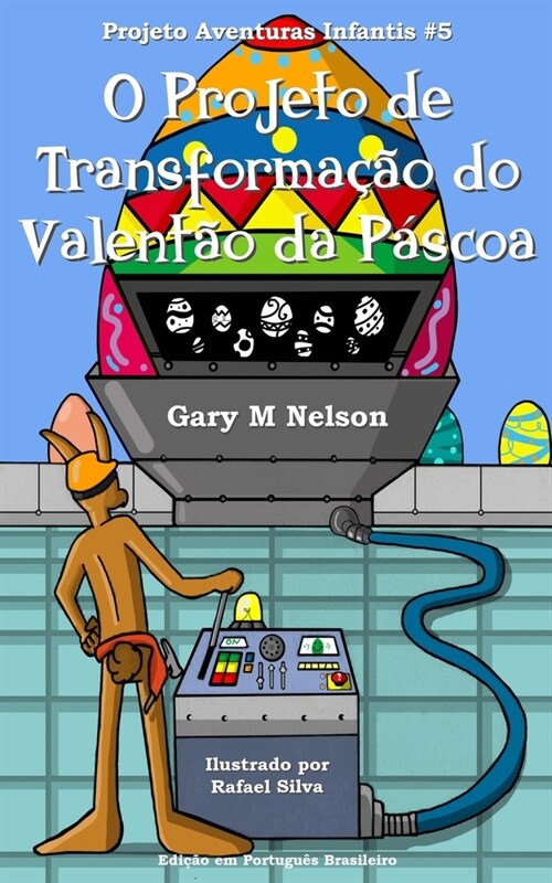 O Projeto de Transforma豫o do Valent? da P?coa: Edi豫o em Portugu? Brasileiro (Paperback)