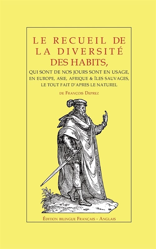 Le recueil de la diversit?des habits: de Fran?is Deprez - ?ition bilingue, Fran?is - Anglais (Paperback)