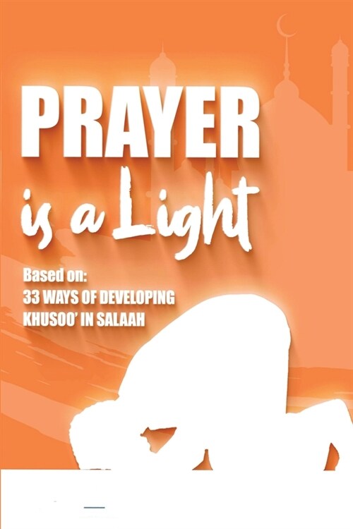 Prayer is The Light (Paperback)