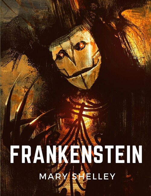 Frankenstein: The Modern Prometheus (Paperback)